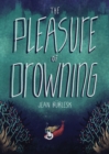 Image for The Pleasure of Drowning