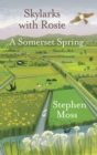 Image for Skylarks with Rosie  : a Somerset spring