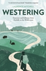 Image for Westering  : footways and folkways from Norfolk to the Welsh coast