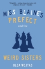 Image for Miss Blaine&#39;s Prefect and the Weird Sisters