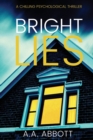 Image for Bright Lies : A Chilling Psychological Thriller