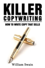 Image for Killer Copywriting, How to Write Copy That Sells