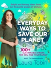 Image for Everyday ways to save our planet  : 200+ sustainable swaps for you and your family