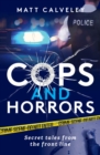 Image for Cops and horrors  : secret tales from the frontline