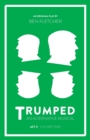 Image for TRUMPED: An Alternative Musical, Act II : The First Year