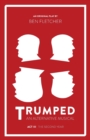 Image for TRUMPED: An Alternative Musical, Act III : The Second Year