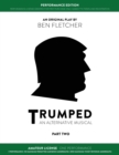 Image for TRUMPED (An Alternative Musical) Part Two Performance Edition, Amateur One Performance