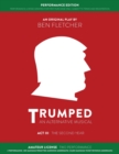Image for TRUMPED: An Alternative Musical, Act III Performance Edition : Amateur Two Performance