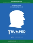 Image for TRUMPED: An Alternative Musical, Act IV Performance Edition : Amateur One Performance