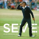 Image for Seve  : his life through the lens