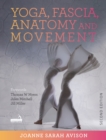Image for Yoga: fascia, anatomy and movement