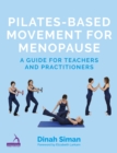 Image for Pilates-based movement for menopause  : a guide for teachers and practitioners