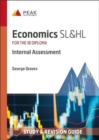 Image for Economics SL&amp;HL: Internal Assessment : Study &amp; Revision Guide for the IB Diploma