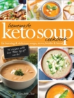 Image for Homemade Keto Soup Cookbook : Fat Burning &amp; Delicious Soups, Stews, Broths &amp; Bread