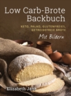 Image for Low Carb-Brote Backbuch : Keto, Palao, Glutenfreies, Getreidefreie Brote - Mit Bildren