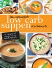 Image for Hausgemachte Low Carb Suppen Kochbuch : Fettverbrennende &amp; kostliche Suppen, Eintopfe, Bruhen &amp; Brote. Low Carb Komfortmahlzeiten fur die Seele