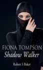 Image for Fiona Tompson : Shadow Walker