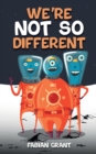 Image for We&#39;re not so Different