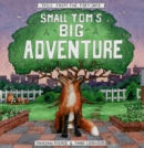 Image for Small Tom&#39;s Big Adventure