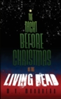 Image for The Night before Christmas of the Living Dead