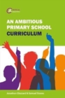 Image for An ambitious primary school curriculum