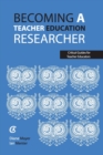 Image for Becoming a teacher education researcher