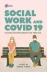Image for Social work and COVID 19  : lessons for education and practice