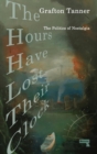 Image for The hours have lost their clock  : the politics of nostalgia