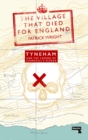 Image for The village that died for England  : Tyneham and the legend of Churchill&#39;s pledge