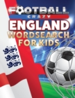 Image for Football Crazy England Wordsearch For Kids