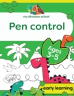 Image for My Dinosaur School Pen Control Age 3-5 : Fun dinosaur tracing activity book