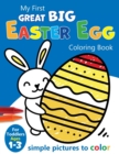 Image for My First Great Big Easy Easter Egg Coloring Book For Toddlers Ages 1-3