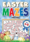 Image for Easter Mazes For Kids Ages 4-8 : 90+ Mazes over 3 Difficulty Levels. Best Kids Easter Basket Stuffers. Fun Maze Book For Kids 4-6, 6-8