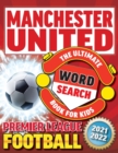 Image for Manchester United Premier League Football Word Search Book For Kids : Manchester United Gifts for Boys &amp; Girls (Football Gifts)