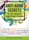 Image for Anti-Aging Secrets of The World&#39;s Healthiest People