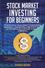 Image for Stock Market Investing for Beginners : Marijuana Penny Stocks Under $1 &amp; Sports Betting Legalization - Understanding 2 High Growth Sectors for Day Trading, Financial Health &amp; Freedom in Retirement