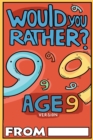 Image for Would You Rather Age 9 Version