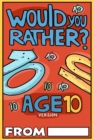 Image for Would You Rather Age 10 Version