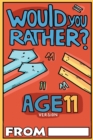Image for Would You Rather Age 11 Version