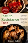 Image for Insulin Resistance Diet : A Nutritionist&#39;s Guide to Help Reverse Prediabetes, Repair Metabolic Damage, Lose Weight &amp; Fight PCOS