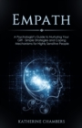 Image for Empath : A Psychologist&#39;s Guide to Nurturing Your Gift - Simple Strategies and Coping Mechanisms for Highly Sensitive People