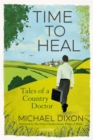 Image for Time to Heal: Tales of a Country Doctor