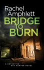 Image for Bridge to Burn
