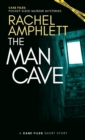 Image for The Man Cave : A short crime fiction story