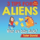 Image for What is a baby duck? : 3 Tips For Aliens