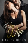Image for Fake Wife : A Billionaire Boss Fake Marriage Romance