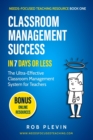 Image for Classroom Management Success in 7 Days or Less