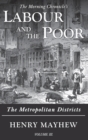 Image for Labour and the poorVolume III,: The metropolitan districts