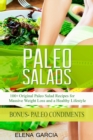 Image for Paleo Salads : 100+ Original Paleo Salad Recipes for Massive Weight Loss and a Healthy Lifestyle