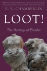 Image for Loot! : The Heritage of Plunder